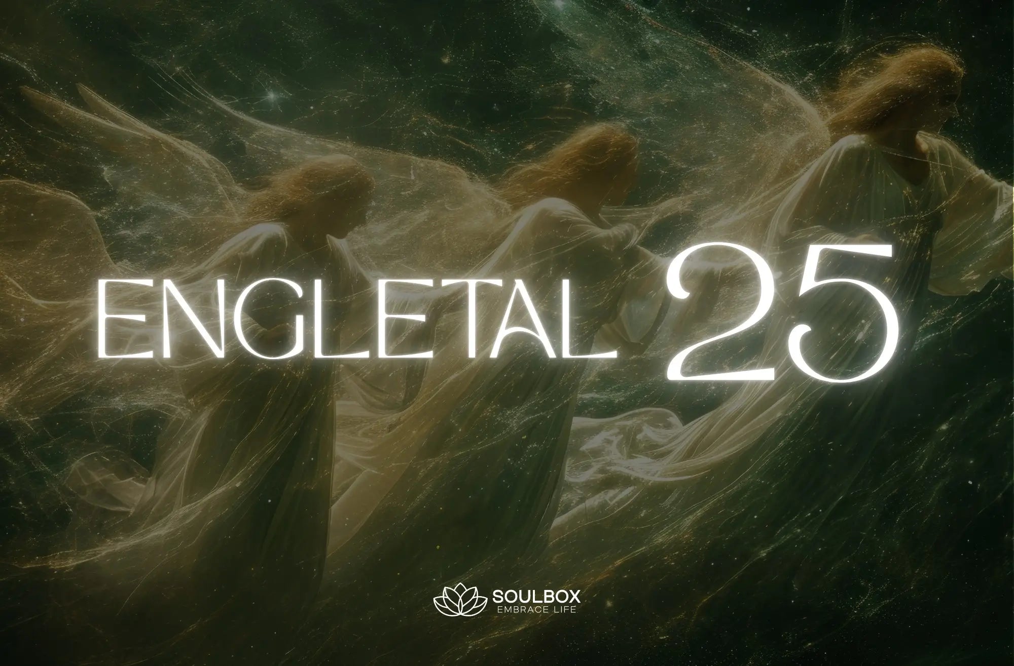 Engletallet 25 indikerer en periode, hvor forandring, intuition og personlig frihed forenes for at guide dig i en mere autentisk retning